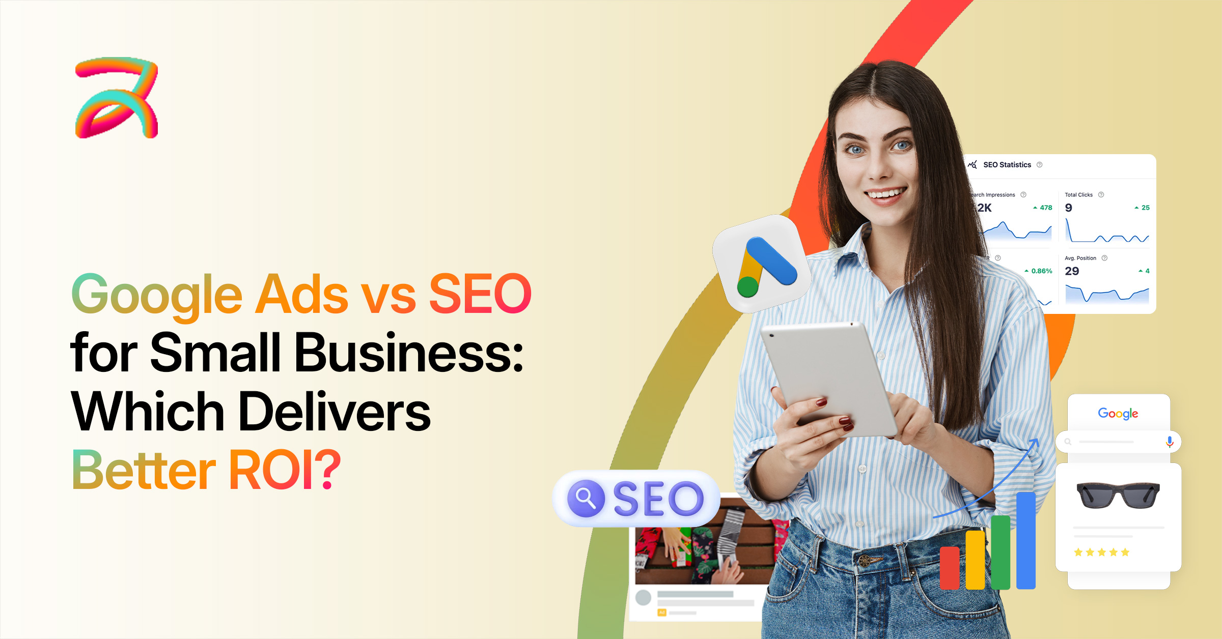 Google Ads vs SEO for Small Business: Which Delivers Better ROI?