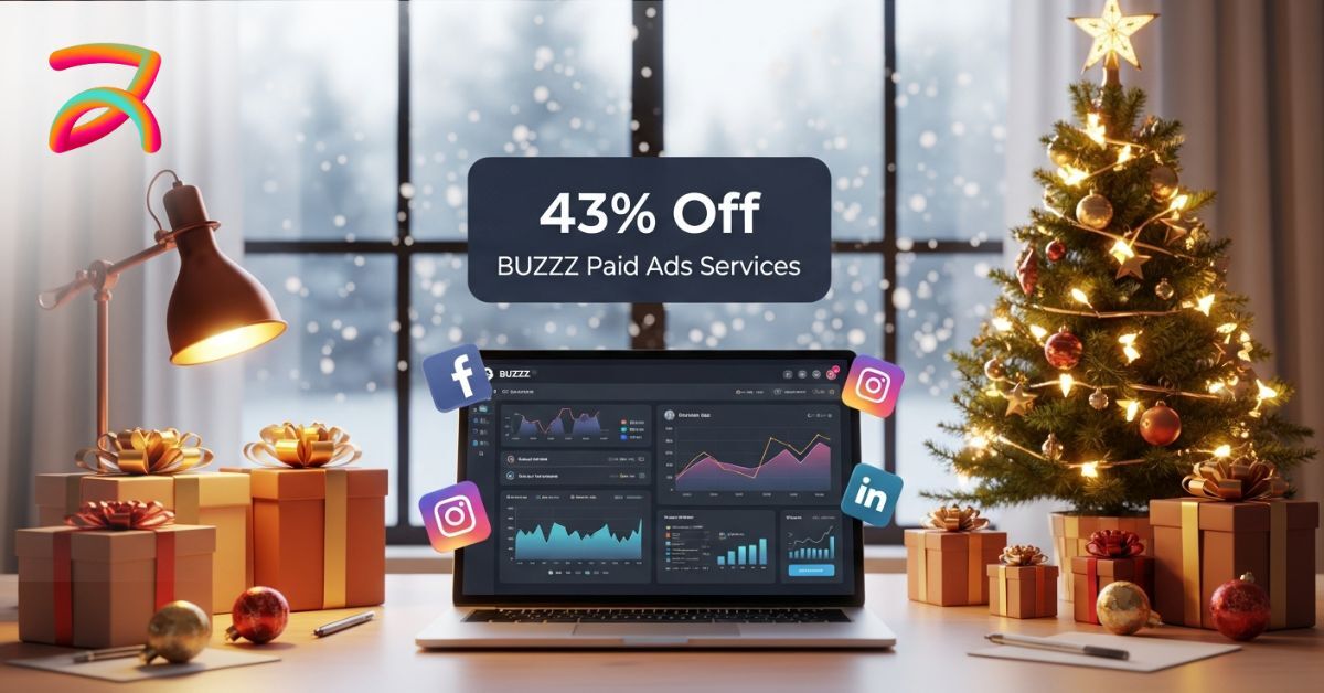 Christmas Savings Take 43% Off BUZZZ Paid Ads Services